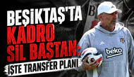 Beşiktaş'ta kadro sil baştan: İşte transfer planı