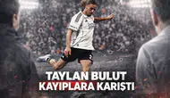 Taylan Bulut kayıplara karıştı