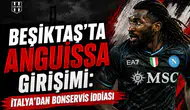 Beşiktaş'ta Anguissa Girişimi: İtalya'dan Bonservis İddiası