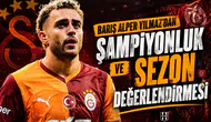 Barış Alper Yılmaz'dan şampiyonluk ve sezon değerlendirmesi