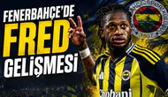 Fenerbahçe'de Fred gelişmesi