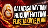 Galatasaray’dan hücum hattına flaş takviye planı
