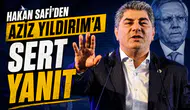 Hakan Safi'den Aziz Yıldırım'a sert yanıt