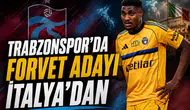 Trabzonspor'da forvet adayı İtalya'dan