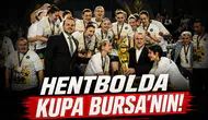 Hentbolda kupa Bursa'nın!