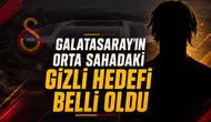 Galatasaray'ın Orta Sahadaki Gizli Hedefi Belli Oldu