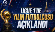 Ligue 1'de yılın futbolcusu açıklandı