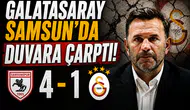 Galatasaray Samsun’da duvara çarptı