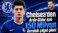 Chelsea'den Arda Güler için 150 Milyon Avroluk çılgın plan!