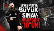 Tüpraş Park'ta büyük sınav: Kupada Sahne "10"un!