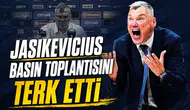 Jasikevicius basın toplantısını terk etti