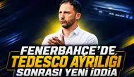 Fenerbahçe’de Tedesco Ayrılığı Sonrası Yeni İddia
