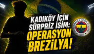 Kadıköy İçin Sürpriz İsim: Operasyon Brezilya!