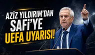Aziz Yıldırım'dan Safi'ye UEFA uyarısı!