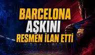 Barcelona aşkını resmen ilan etti