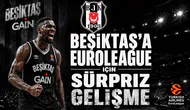 Beşiktaş’a EuroLeague için sürpriz gelişme