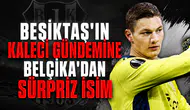 Beşiktaş'ın kaleci gündemine Belçika'dan sürpriz isim