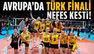 Avrupa'da Türk finali nefes kesti: Vakıfbank şampiyon oldu