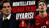 Montella'dan Kenan Yıldız uyarısı