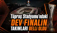 Tüpraş Stadyumu'ndaki dev finalin takımları belli oldu