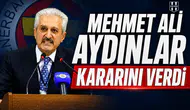 Mehmet Ali Aydınlar kararını verdi
