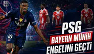 PSG Bayern Münih engelini geçti
