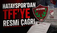 Hatayspor'dan TFF'ye resmi çağrı