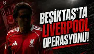 Beşiktaş'ta Liverpool operasyonu!