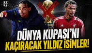 Dünya Kupası'nı kaçıracak yıldız isimler!