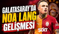 Galatasaray'da Noa Lang gelişmesi