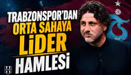 Trabzonspor’dan orta sahaya lider hamlesi