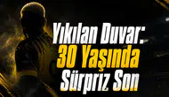 Yıkılan Duvar: 30 Yaşında Sürpriz Son