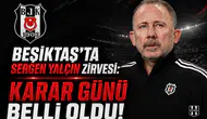 Beşiktaş'ta Sergen Yalçın Zirvesi: Karar Günü Belli Oldu!