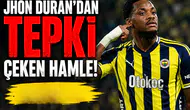 Jhon Duran'dan tepki çeken hamle