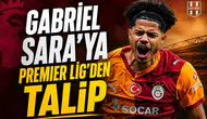 Gabriel Sara’ya Premier Lig’den talip
