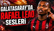 Galatasaray'da Rafael Leao sesleri