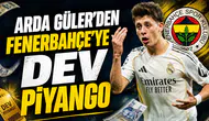 Arda Güler’den Fenerbahçe’ye dev piyango