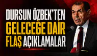 Dursun Özbek’ten geleceğe dair flaş açıklamalar