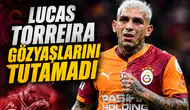 Lucas Torreira gözyaşlarını tutamadı