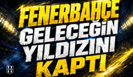 Fenerbahçe geleceğin yıldızını kaptı