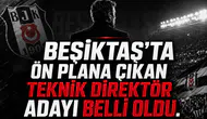 Beşiktaş’ta ön plana çıkan teknik direktör adayı belli oldu