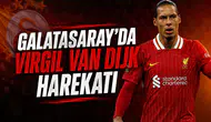 Galatasaray'da Virgil van Dijk harekatı
