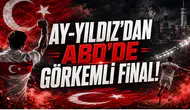 Ay-Yıldız’dan ABD’de Görkemli Final!