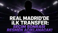 Real Madrid'de ilk transfer: Seçim sonrası resmen açıklanacak!