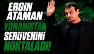 Ergin Ataman Yunanistan serüvenini noktaladı!