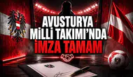 Avusturya Milli Takımı’nda İmza Tamam