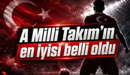A Milli Takım’ın en iyisi belli oldu