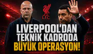 Liverpool'dan teknik kadroda büyük operasyon!