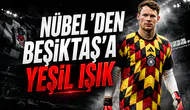 Nübel'den Beşiktaş'a Yeşil Işık