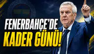 Fenerbahçe'de kader günü!